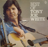 TONY JOE WHITE / BEST OF TONY JOE WHITE
