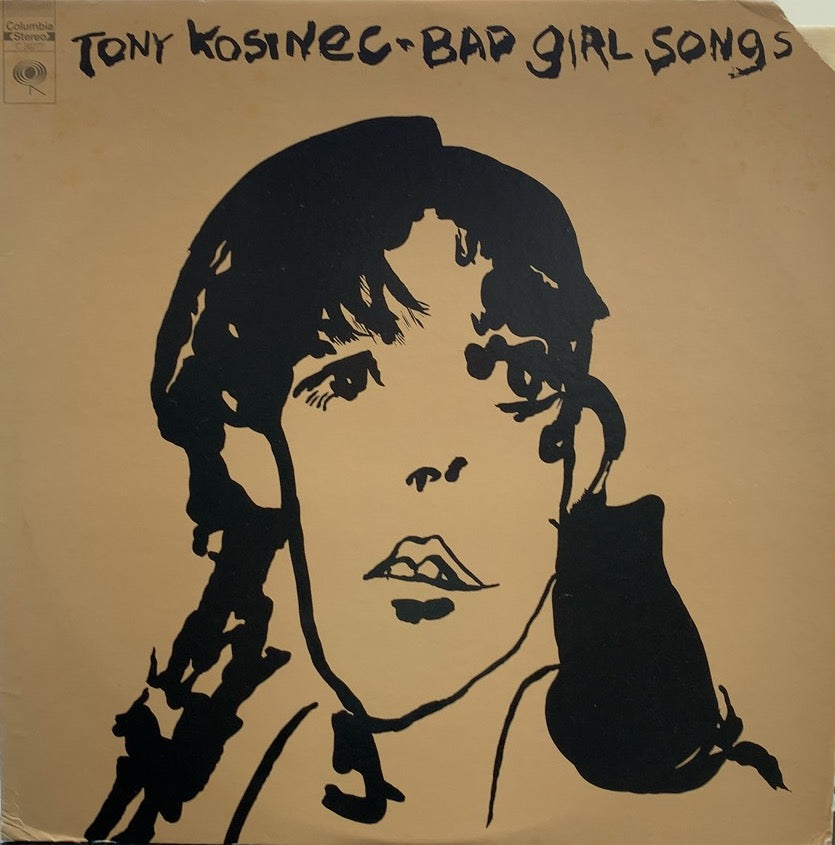 TONY KOSINEC / BAD GIRL SONGS – TICRO MARKET