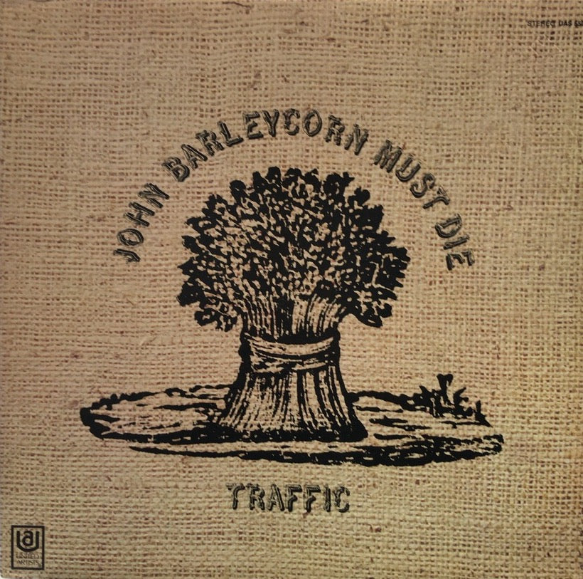 TRAFFIC / JOHN BARLEYCORN MUST DIE – TICRO MARKET