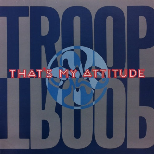 TROOP / THAT'S MY ATTITUDE – TICRO MARKET