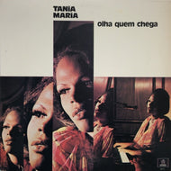 TANIA MARIA / OLHA QUEM CHEGA