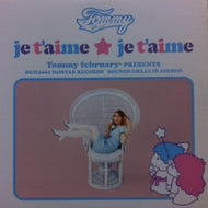 TOMMY FEBRUARY / JE TAIME JE TAIME