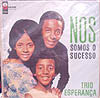 TRIO ESPERANCA / NOS SOMOS O SUCESSO