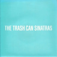 TRASH CAN SINATRAS / ACOUSTIC SESSIONS