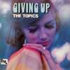 TOPICS / GIVING UP