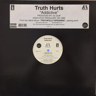 TRUTH HURTS / ADDICTIVE