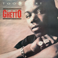 TOO SHORT / THE GHETTO