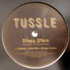 TUSSLE / DISCO D'ORO