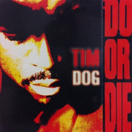 TIM DOG / DO OR DIE