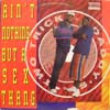 TWO TRICK DADDY'S / AIN'T NOTHING BUT A SEX THANG