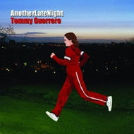 TOMMY GUERRERO / ANOTHER LATENIGHT