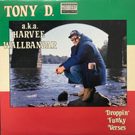 TONY D / DROPPIN' FUNKY VERSES