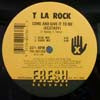 T LA ROCK / COME AND GIVE IT TO ME(RE-ISSUE)