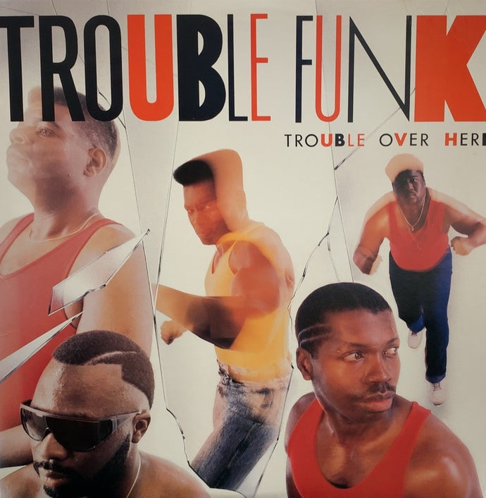 TROUBLE FUNK / TROUBLE OVER HERE – TICRO MARKET
