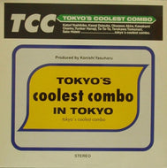 TOKYO'S COOLEST COMBO / TOKYO'S COOLEST COMBO IN TOKYO