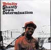 TRINITY / SHANTY TOWN DETERMINATION