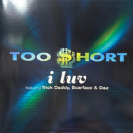 TOO SHORT / I Luv
