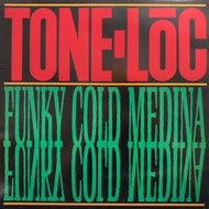 TONE LOC / FUNKY COLD MEDINA