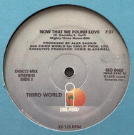 THIRD WORLD / Now That We Found Love