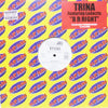 TRINA / B R RIGHT