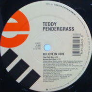 TEDDY PENDERGRASS / BELIEVE IN LOVE