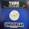 TURK / IT'S IN ME