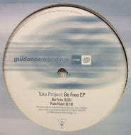 TOKA PROJECT / BE FREE EP