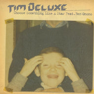 TIM DELUXE / CHOOSE SOMETHING LIKE A STAR