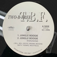 TWO-B-FREE / JUNGLE BOOGIE