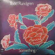 TODD RUNDGREN / SOMETHING / ANYTHING ?