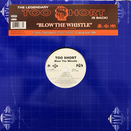 TOO SHORT / BLOW THE WHISTLE