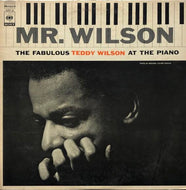 TEDDY WILSON / MR. WILSON