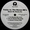 TRICKY / MAKES ME WANNA DIE
