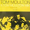 TOM MOULTON / A TOM MOULTON MIX VOLUME 1
