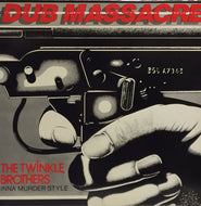TWINKLE BROTHERS / DUB MASSACRE