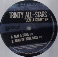 TRINITY ALL-STARS / DEM A COME EP