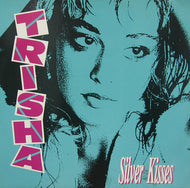 TRISHA / SILVER KISSES