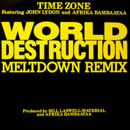 TIME ZONE / WORLD DESTRUCTION MELTDOWN REMIX