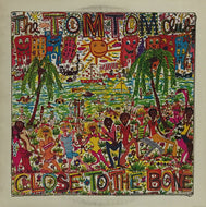 TOM TOM CLUB / CLOSE TO THE BONE
