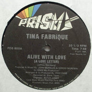 TINA FABRIQUE / ALIVE WITH LOVE