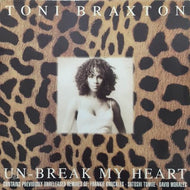 TONI BRAXTON / UN-BREAK MY HEART