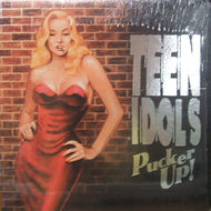 TEEN IDOLS / PUCKER UP!