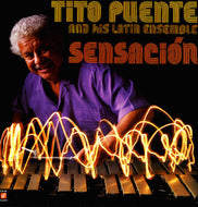 TITO PUENTE AND HIS LATIN ENSEMBLE / SENSACION