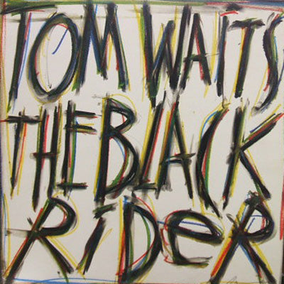 TOM WAITS / THE BLACK RIDER