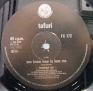 TAFURI / YOU KNOW HOW TO LOVE ME