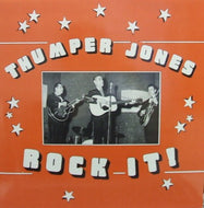THUMPER JONES / ROCK IT