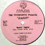 TIM TITSWORTH presents JAZZY / MANY TIMES
