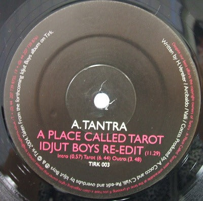 TANTRA / A PLACE CALLED TAROT - IDJUT BOYS RE-EDIT