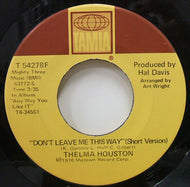 THELMA HOUSTON / DON'T LEAVE ME THIS WAY