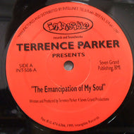 TERRENCE PARKER / THE EMANCIPATION OF MY SOUL